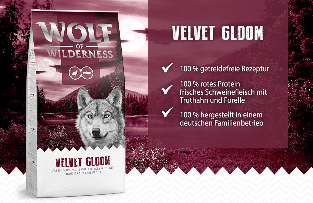 Wolf of Wilderness Velvet Gloom. 100 % getreidefreie Rezeptur, 100 % rotes Protein: frisches Schweinefleisch mit Truthahn und Forelle, 100 % hergestellt in einem deutschen Familienbetrieb.